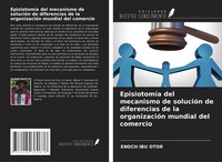 Enoch Ibu Otor | EpisiotomíA Del Mecanismo De SolucióN De Diferencias De La...