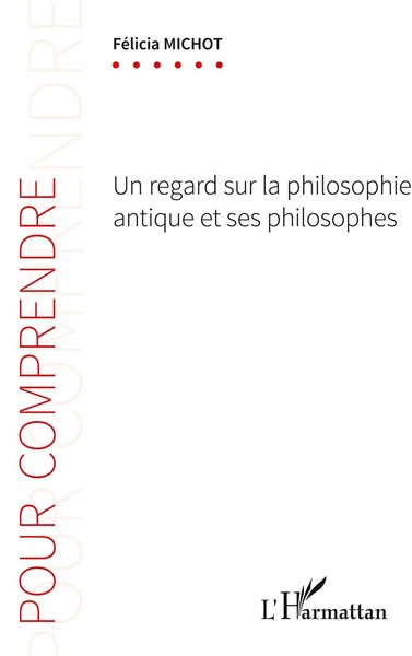 Felicia Michot | Un Regard Sur La Philosophie Antique Et Ses Philosophes | Buch-image