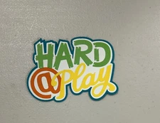 Hard @ Play Handmade Scrapbook Title Die Cut Paper Pierced