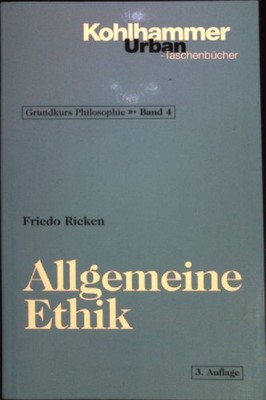 Allgemeine Ethik. Urban-Taschenbuch Nr. 348 Ricken, Friedo: