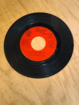 R&B Soul ~ Philip Upchurch Combo ~ You Can't Sit Down  ~ Boyd Records ~ Ex