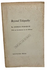 Beyond Telepathy by Andrija Puharich, Advanced Uncorrected Proof Copy, RARE