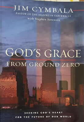 GOD'S GRACE FROM GROUND ZERO FUTURE OF OUR WORLD TWIN TOWERS 10