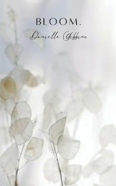 Bloom. | Danielle Gibbins | Taschenbuch | Englisch | 2024 | BookLeaf Publishing-image