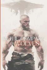 In The Company of Wolves by Steve Lang Paperback Book