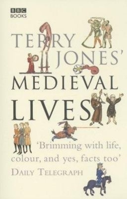 Terry Jones' Medieval Lives | Alan Ereira (u. a.) | Englisch | Taschenbuch