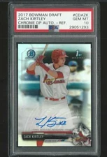 2017 BOWMAN CHROME ZACH KIRTLEY CARDINALS RC REFRACTOR AUTO /499 PSA 10 GEM MT