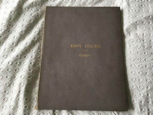 Easy Pieces, Piano - 17 x Music Scores - Vintage Hardback Book - Early 20th Cent - Afbeelding 1 van 14