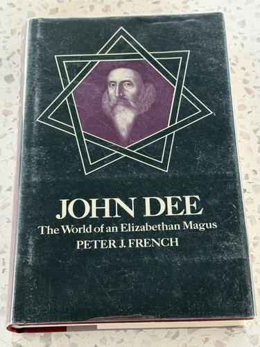 John Dee by Peter J. French 1st Ed. 1972 - Occult, Alchemy, Magic, Hermetic Text