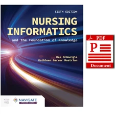 Nursing Informatics and the Foundation of Knowledge 6th Edition