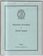 CHRISTIE'S. ROMA. MAIOLICHE E MOBILI ITALIANI. CATALOGO ASTA 12 GIUGNO 1973.