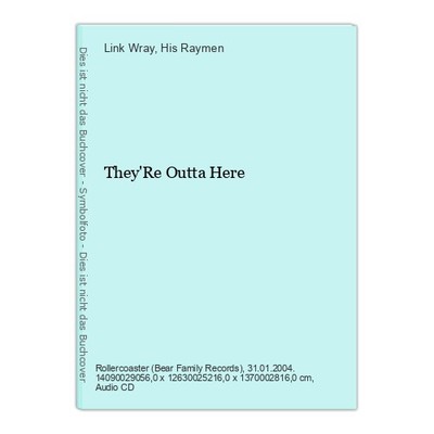 They'Re Outta Here Wray, Link & His Raymen: