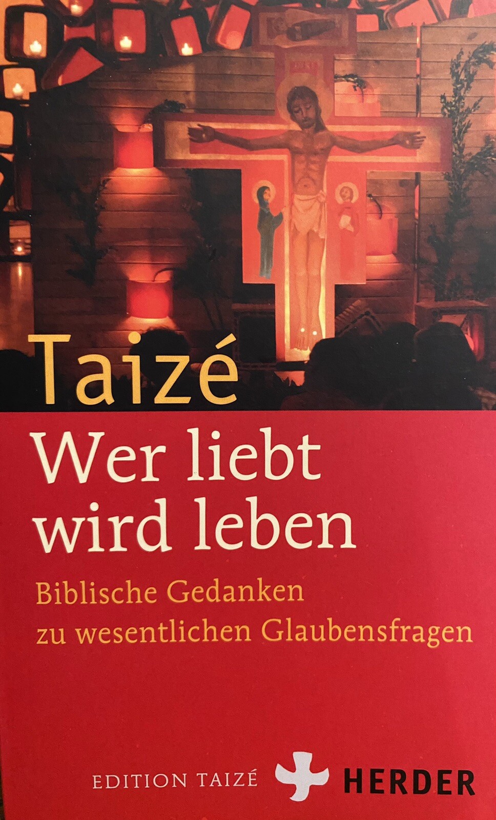 Taizé - Wer liebt, wird leben von Communauté de Taizé (2009, Taschenbuch)