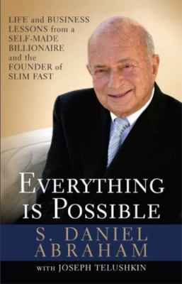 Everything is Possible: Life and Business Lessons from a Self-Made...