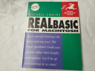 REALBASIC for Macintosh Visual Quickstart Guide by Michael Swaine (2003)