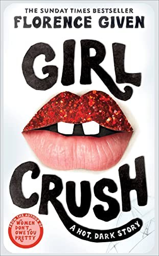 Girlcrush: The #1 Sunday Times Bestseller,Florence Given