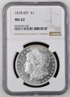 1878 8TF Morgan Silver Dollar NGC MS 62