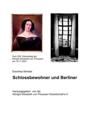 Dorothea Minkels | Schlossbewohner und Berliner | Buch | Deutsch (2022) | 516 S.