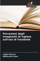 ÇA¿La Atmaca (U. A.) | Percezioni Degli Insegnanti Di Inglese Sull'uso Di...