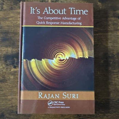 It's About Time: The Competitive Advantage of Quick By Rajan Suri - Hardcover