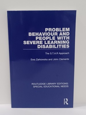 Problem Behaviour and People with Severe Learning Disabilities : The S.T.A.R ...
