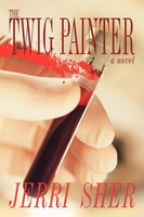 Jerri Sher | The Twig Painter | Taschenbuch | Englisch (2009) | AuthorHouse