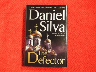 The Defector by Daniel Silva The Defector by Daniel Silva