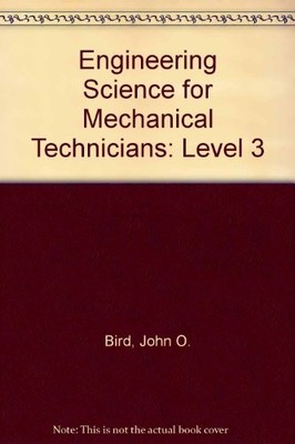 Engineering Science for Mechanical Technicians: Level 3 (Longman