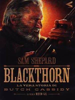 BLACKTHORN - LA VERA STORIA DI BUTH CASSIDY  WESTERN