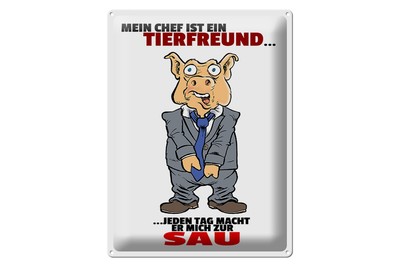 Ontrada Blechschild 30x40cm gewölbt 30x40 Chef ist Tierfreund macht mich zur Sau