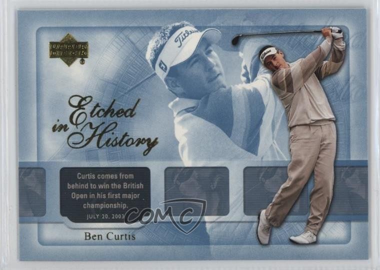 2004 Upper Deck Etched in History Ben Curtis #48 Rookie RC 5w0