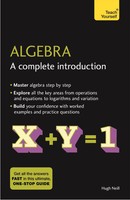 Algebra: A Complete Introduction | The Easy Way To Learn Algebra | Hugh Neill