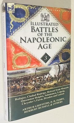 Illustrated Battles of the Napoleonic Age-Volume 3: Badajoz, Canadians in the ..