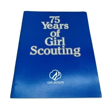 75 Years of Girl Scouting First Impression 1986 Commemorative Book