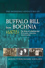 Incredible Adventures of Buffalo Bill from Bochnia (68715): The Story of a Galician Jew - Persecution, Liberation, Transformation by Judith Tydor Baumel-Schwartz (Paperback, 2009)