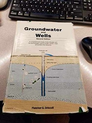 Groundwater and Wells - Hardcover, by Driscoll Fletcher G. - Very Good