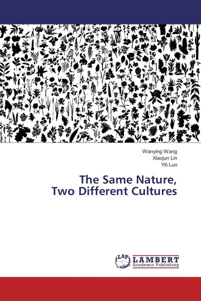 Wanying Wang (U. A.) | The Same Nature, Two Different Cultures | Taschenbuch-image