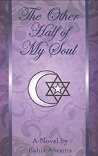 The Other Half of My Soul Paperback Bahia Abrams
