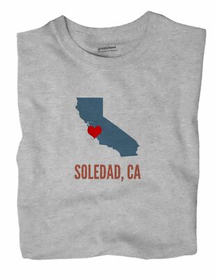Soledad California CA T-Shirt HEART