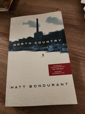 North Country by Matt Bondurant Paperback 