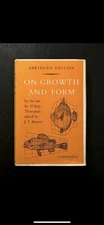 On Growth and Form by the late Sir D’ Arcy Thompson. 1961. HC/DJ. FINE!!