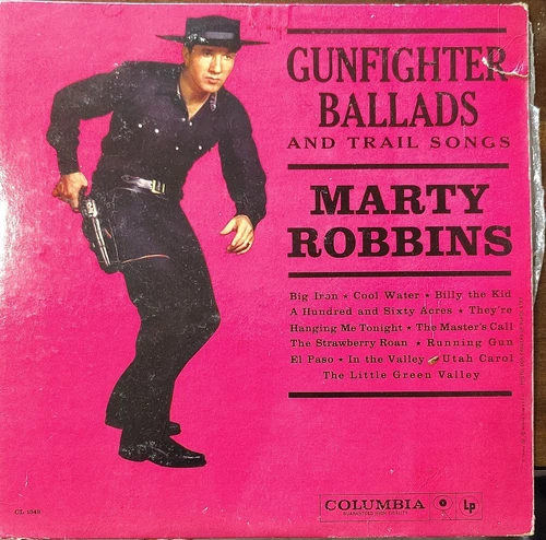 Marty Robbins Gunfighter Ballads and Trail Songs Vinyl LP Columbia CL 1349