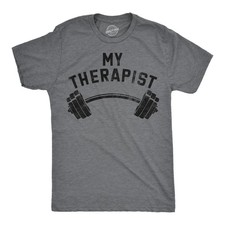 Mens Funny T Shirts My Therapist Barbell Sarcastic Gym Workout Graphic Novelty