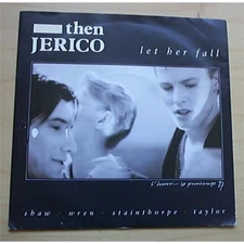 THEN JERICO LET HER FALL 7" P/S UK