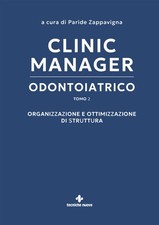 Clinic manager odontoiatrico. Vol. 2 - Zappavigna Paride