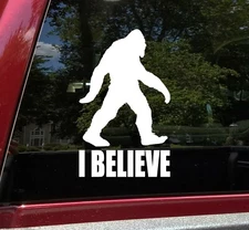 I BELIEVE Vinyl Sticker - Sasquatch Bigfoot Yeti Abominable - Die Cut Decal