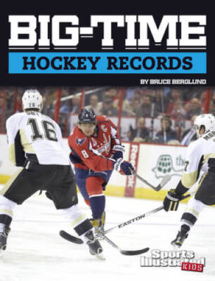 Big-time Hockey Records (Sports Illustrated Kids Big-time Records) - GOOD