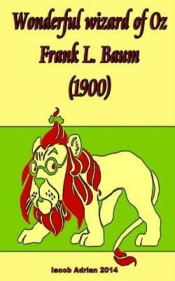Wonderful Wizard Of Oz Frank L  Baum (1900)