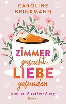 Zimmer gesucht, Liebe gefunden: Emmas Disaster-Diar... | Buch | Zustand sehr gut