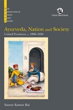 Saurav Kumar Rai Ayurveda, Nation and Society (Paperback)